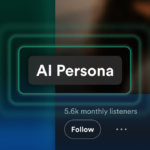 AI Persona label with glowing effect, 5.6k monthly listeners text, and follow button on a dark gradient background.
