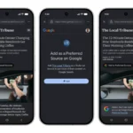 Three smartphones displaying Google’s "Add to Preferred Sources" feature with a news article from The Local Tribune.