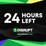 Black background with "24 hours left" in white, TechCrunch Disrupt logo, and event dates October 13-15, San Francisco.